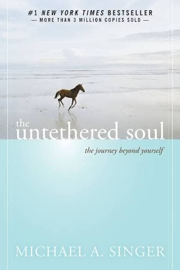 The Untethered Soul